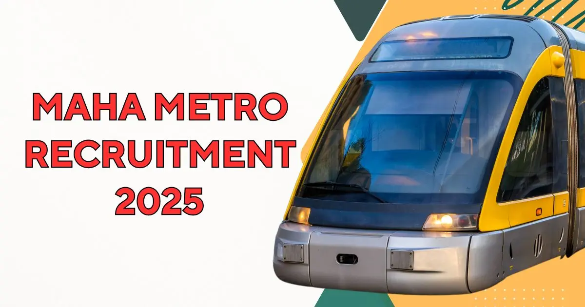 MAHA Metro Recruitment 2025