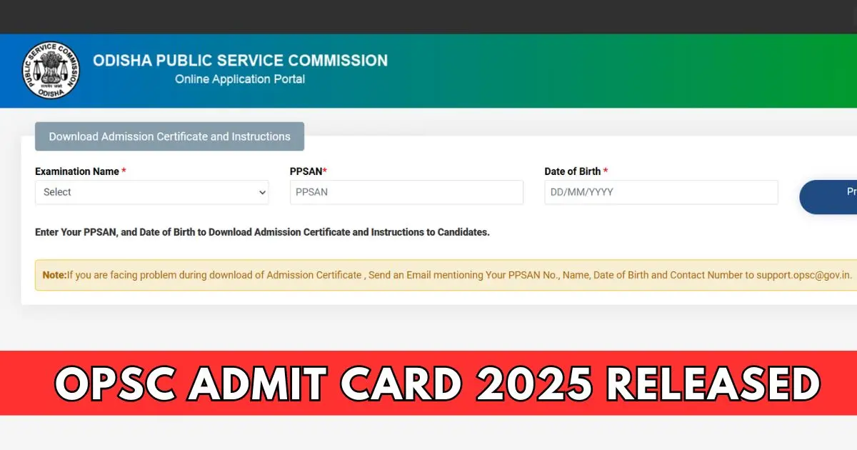 OPSC Admit Card 2025 Released