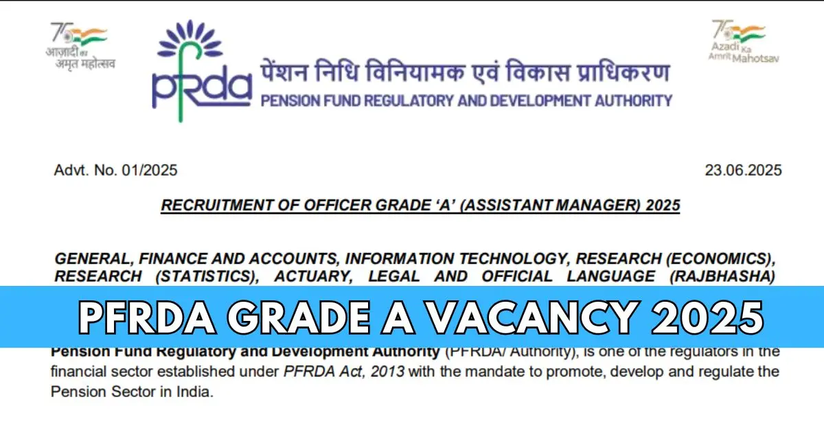 PFRDA Grade A Vacancy 2025
