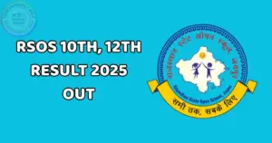 RSOS 10th, 12th Result 2025 out