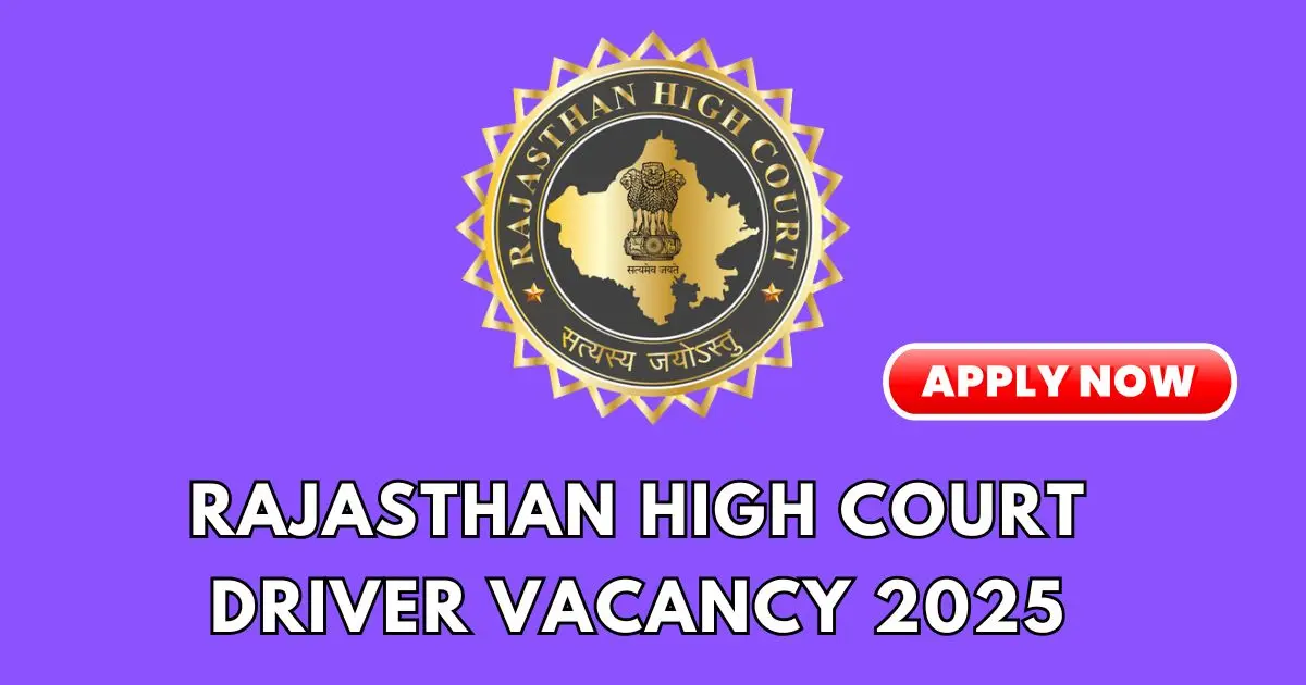 Rajasthan HC Driver Vacancy 2025