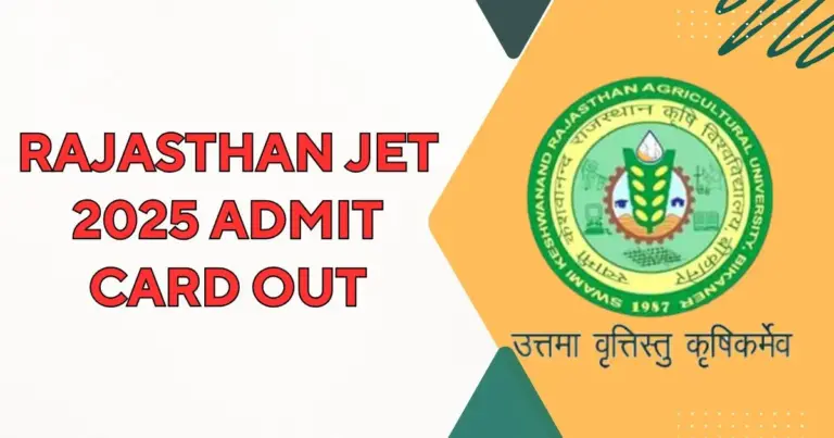 Rajasthan JET 2025 Admit Card Out