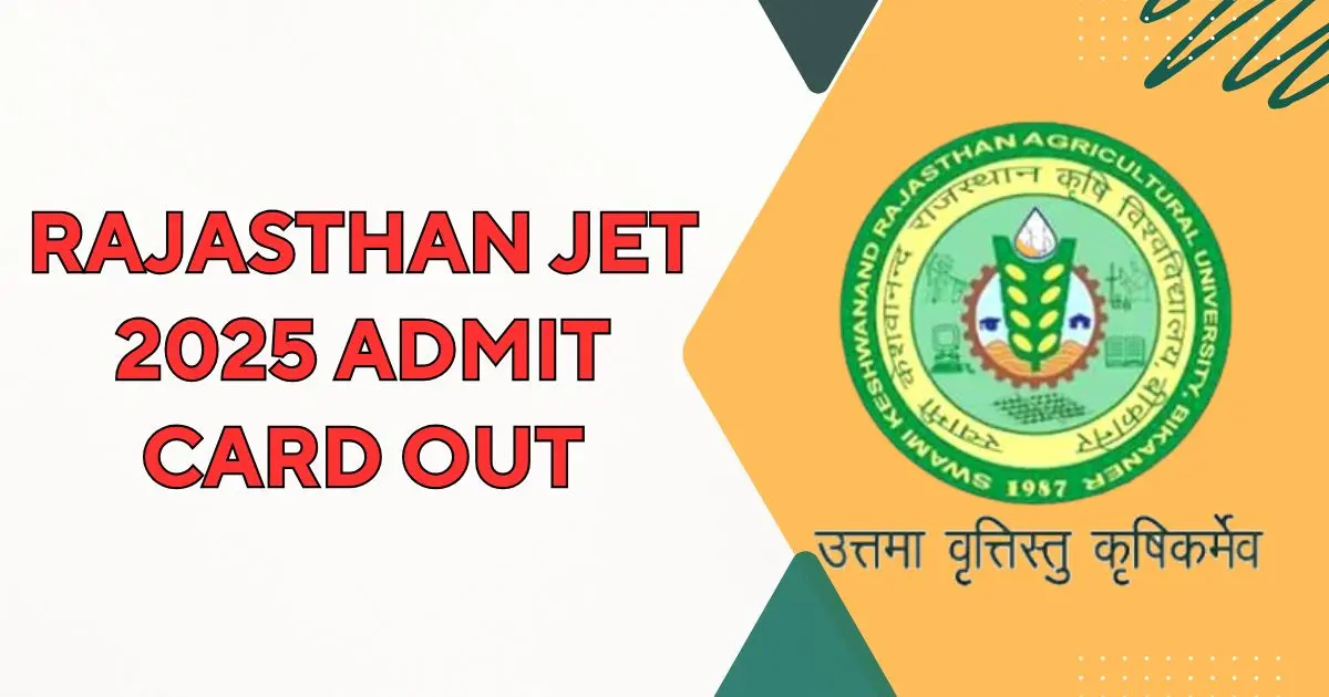 Rajasthan JET 2025 Admit Card Out