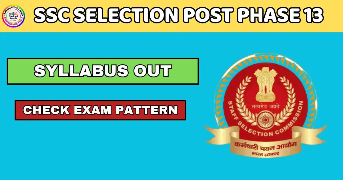 SSC Selection Post Phase 13 Syllabus 2025