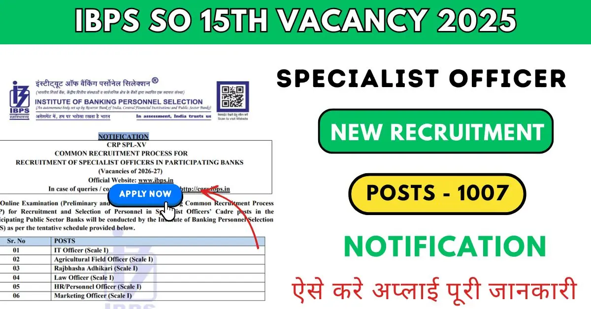 IBPS SO 15th vacancy 2025